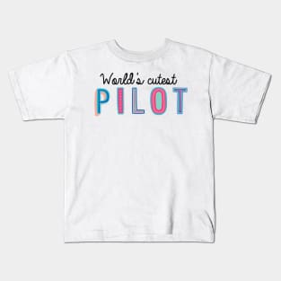 Pilot Gifts | World's cutest Pilot Kids T-Shirt